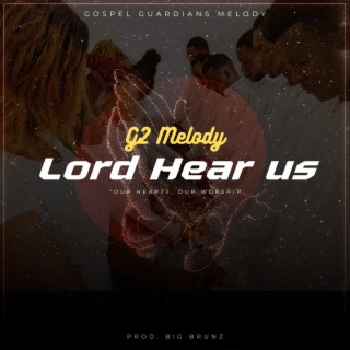 Lord Hear Us (No Cry)