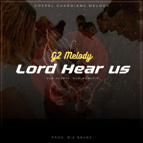 Lord Hear Us (No Cry) | Boomplay Music