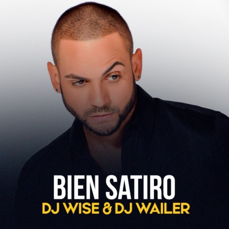 Bien Satiro ft. Dj Wailer | Boomplay Music