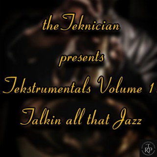 Tekstrumentals Vol. 1: Talkin all that Jazz