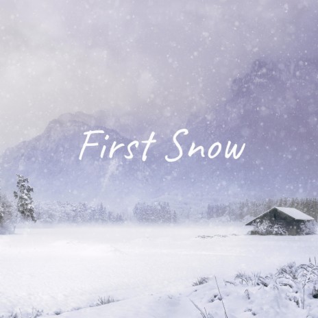 First Snow | Boomplay Music