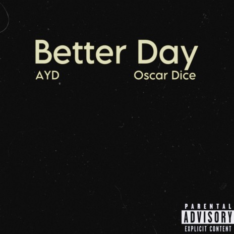 Better Day ft. Oscar Dice