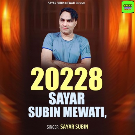 20228 Sayar Subin Mewati | Boomplay Music