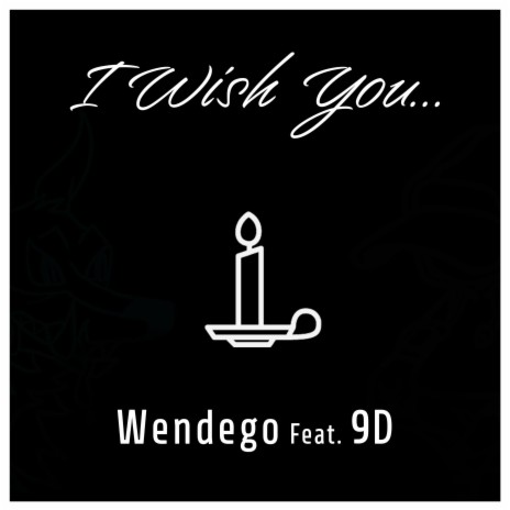 I Wish You ft. 9D | Boomplay Music