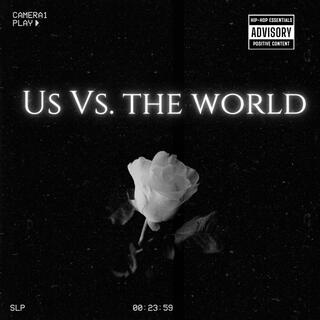 Us Vs. The World