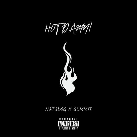 H0T DAMN! ft. Summit | Boomplay Music