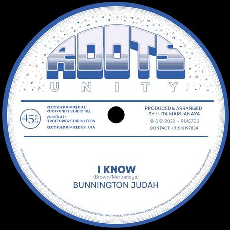 I Know ft. Bunnington Judah | Boomplay Music