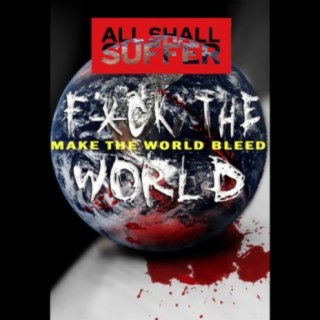 Make The World Bleed