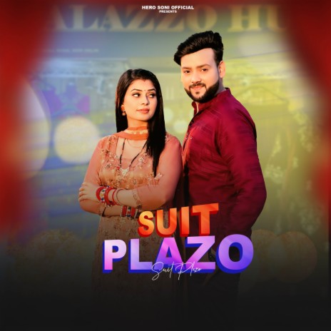 Suit Plazo ft. Ruba Khan, Komal Choudhary & Hero Soni | Boomplay Music