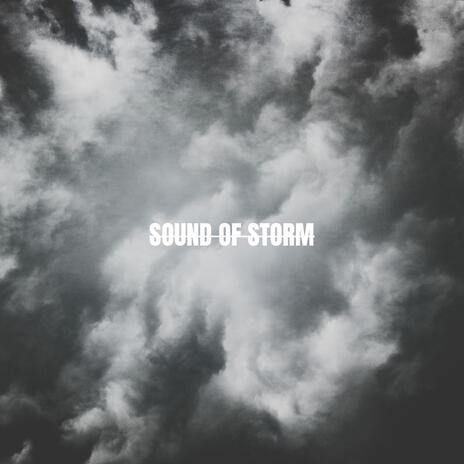 Sound of Storm | Boomplay Music