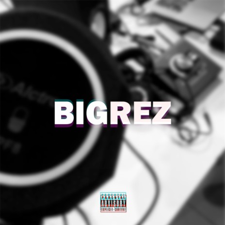 Bigrez | Boomplay Music