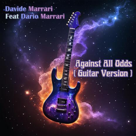 Against All Odds (Guitar Version) ft. Dario Marrari | Boomplay Music