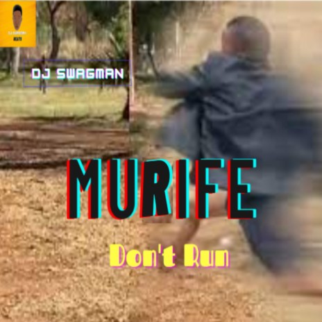 Murife Don't Run | Boomplay Music