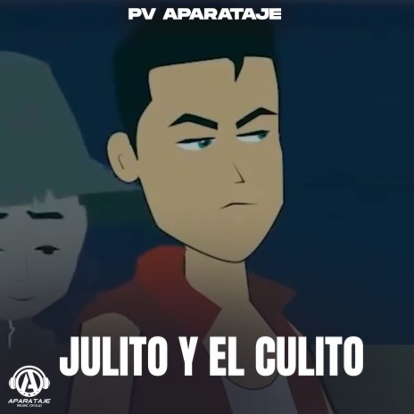 Julito y el culito | Boomplay Music