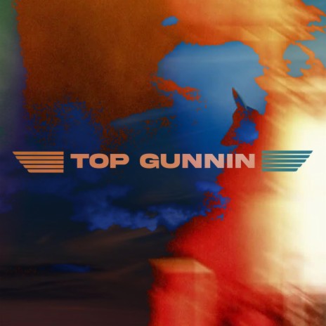 Top Gunnin | Boomplay Music