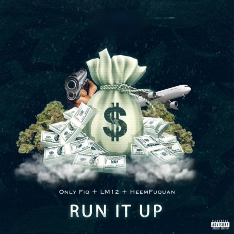 Run it up ft. LM12 & HeemFuquan