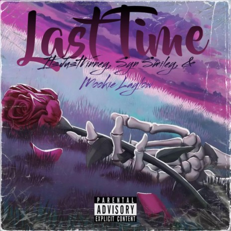 Last Time ft. SynSmiley & Mookie Laylow | Boomplay Music