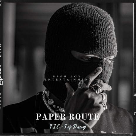 Paper route ft. Top Dawg