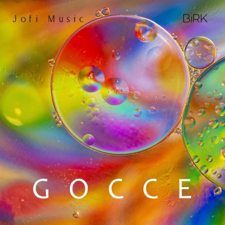 Gocce ft. BiRK Art | Boomplay Music