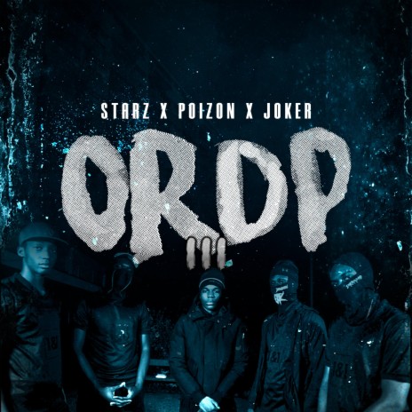 ORDP 3 ft. Poizon & Joker