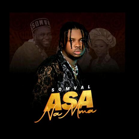 Asa Na Mma (Special) | Boomplay Music