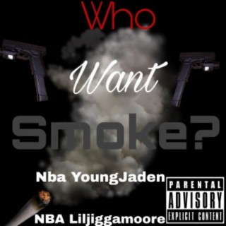 Who Want Smoke? (Remix)