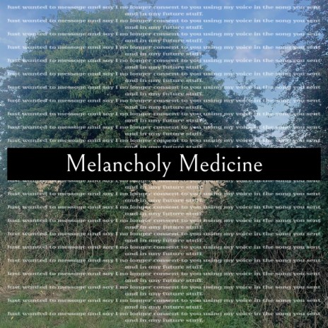 Melancholy Medicine