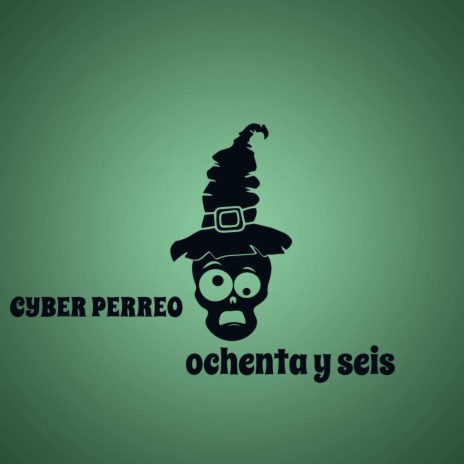cyber perreo ochenta y seis ft. deejay bandido & humberto dlc | Boomplay Music
