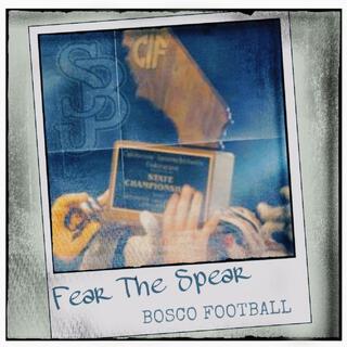 BOSCO FOOTBALL (FEAR THE SPEAR)