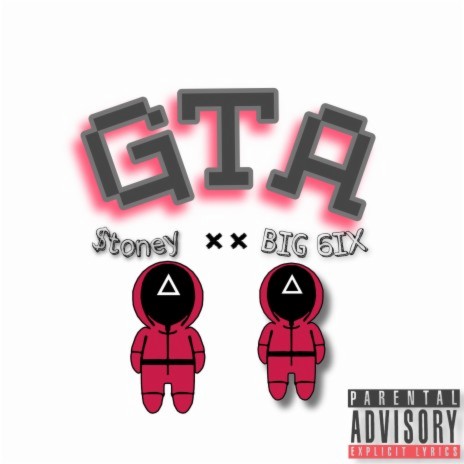 G.T.A ft. BIG 6IX | Boomplay Music