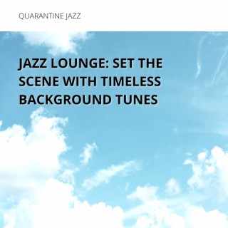 Jazz Lounge: Set the Scene with Timeless Background Tunes