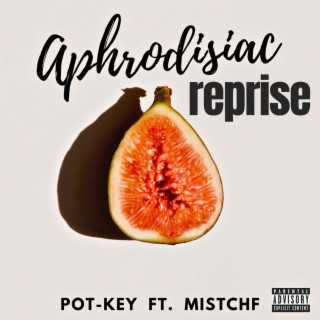 Aphrodisiac Reprise