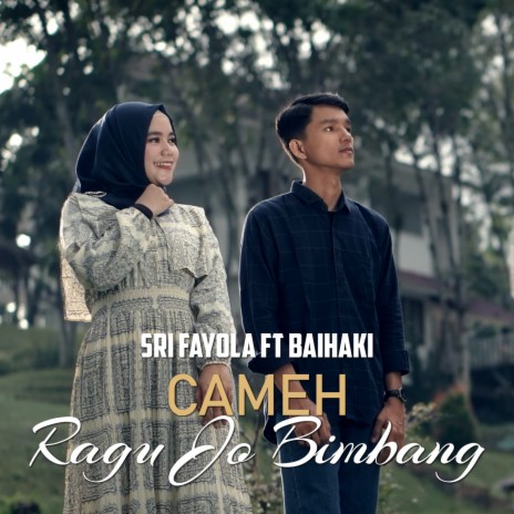 Cameh Ragu Jo Bimbang ft. Baihaki | Boomplay Music