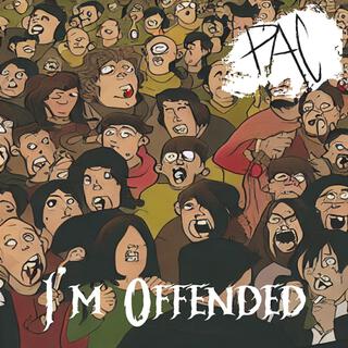 I'm Offended lyrics | Boomplay Music