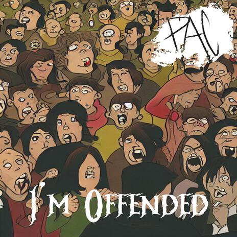 I'm Offended | Boomplay Music