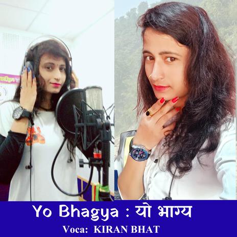 YO BHAGYA | Boomplay Music