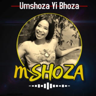 Umshoza Yi Bhoza