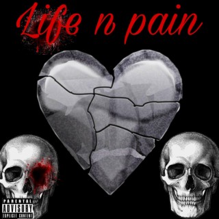 Life n pain