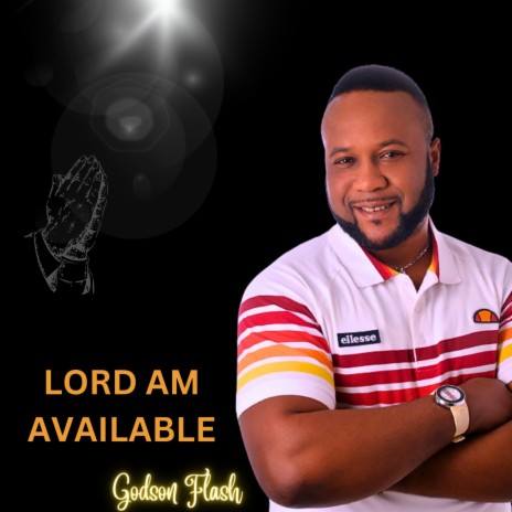 Lord am Available