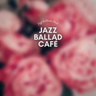 Jazz Ballad Café
