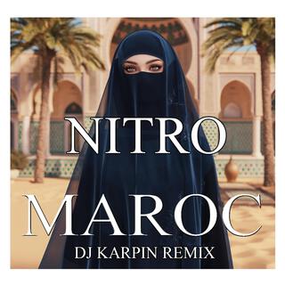 Nitro (Maroc (Dj Karpin Edit)