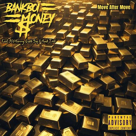 Move After Move ft. 906Hammy, Dubb Saq & Hank Trill | Boomplay Music