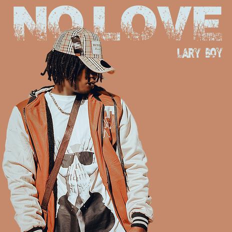 No Love | Boomplay Music