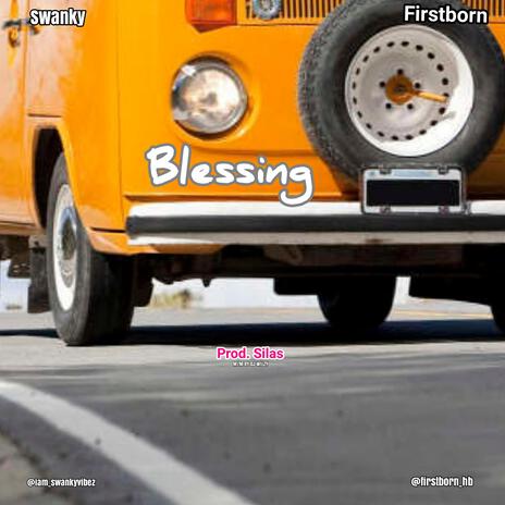 Blessing ft. Firstborn | Boomplay Music