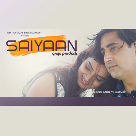 Saiyaan Gaye Pardesh | Boomplay Music