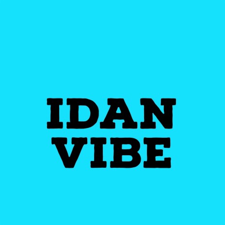 Idan Vibe (Sped Up)