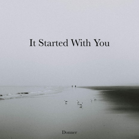 It Started With You | Boomplay Music