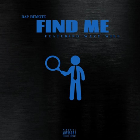 Find Me ft. wavy will | Boomplay Music