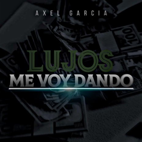 LUJOS ME VOY DANDO | Boomplay Music