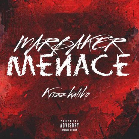 Menace ft. Krizz kaliko | Boomplay Music